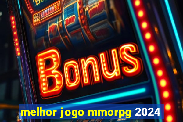 melhor jogo mmorpg 2024